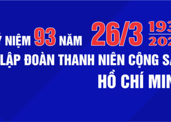 Băng rôn: chào mừng kỷ niệm 93 năm 26/3/1931 – 26/3/2024 “Ngày thành lập đoàn thanh niên cộng sản Hồ Chí Minh”