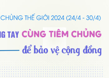 Băng rôn: Tuần lễ tiêm chủng thế giới 2024 (24/4 – 30/4) “Chung tay cùng tiêm chủng để bảo vệ cộng đồng”