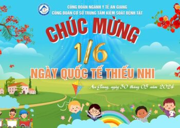 Công đoàn cơ sở Trung tâm Kiểm soát bệnh tật An Giang tổ chức ngày Quốc tế Thiếu nhi 1-6 cho con các cán bộ viên chức đơn vị