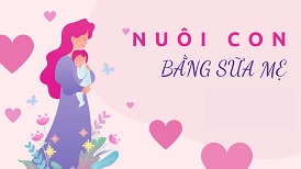 Clip: Nuôi con bằng sữa mẹ