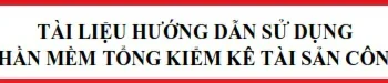 Tài liệu hướng dẫn sử dụng phần mềm tổng kiểm kê tài sản công
