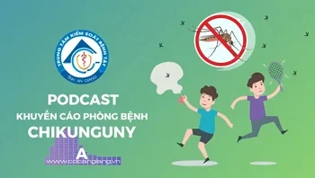 Podcast: Khuyến cáo phòng bệnh Chikungunya