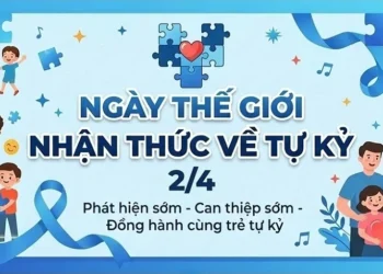 Ngày Thế giới nhận thức về tự kỷ 2/4: Thấu hiểu để đồng hành cùng trẻ rối loạn phổ tự kỷ