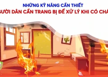 Clip – Những Kỹ năng cần thiết người dân cần trang bị để xử lý khi có cháy